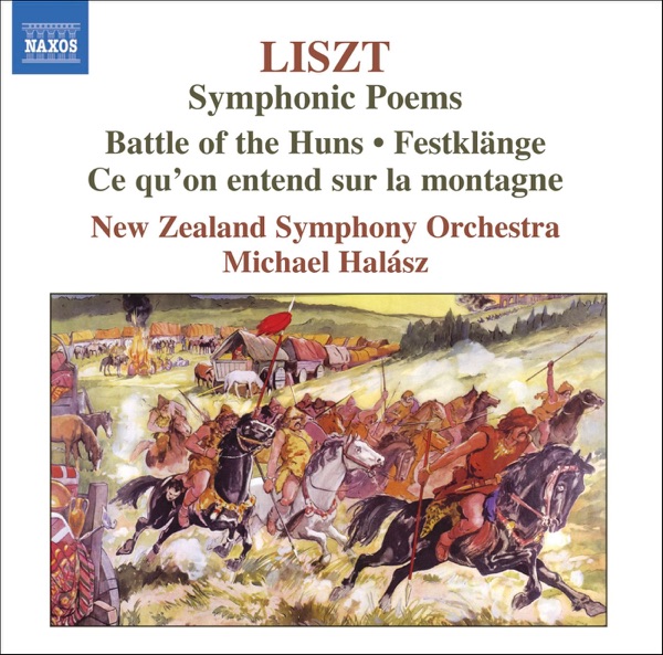 Liszt: Symphonic Poems, Vol. 3 - Festklange, Ce qu'on entend sur la montagne, Hunnenschlacht album cover