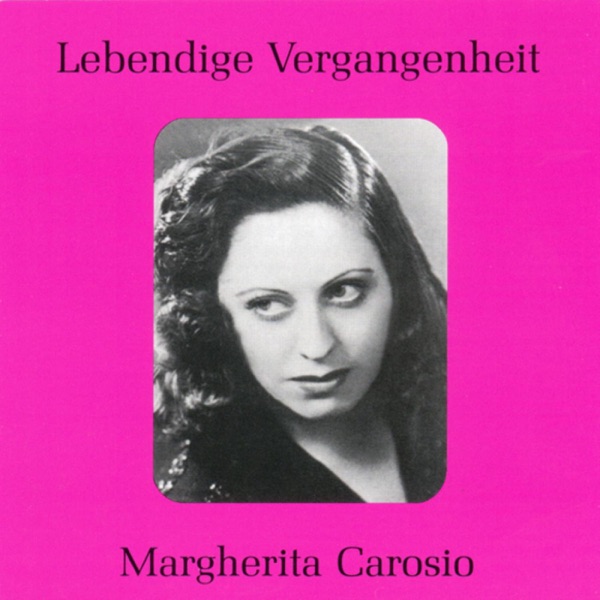 Lebendige Vergangenheit - Margherita Carosio album cover