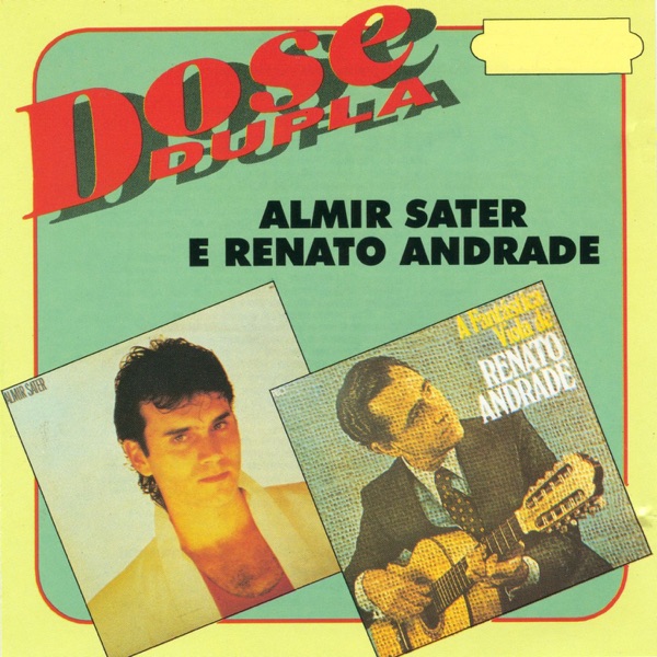Dose Dupla: Almir Sater e Renato Andrade album cover
