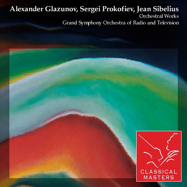 Glazunov, Prokofiev, Sibelius: Orchestral Works album cover