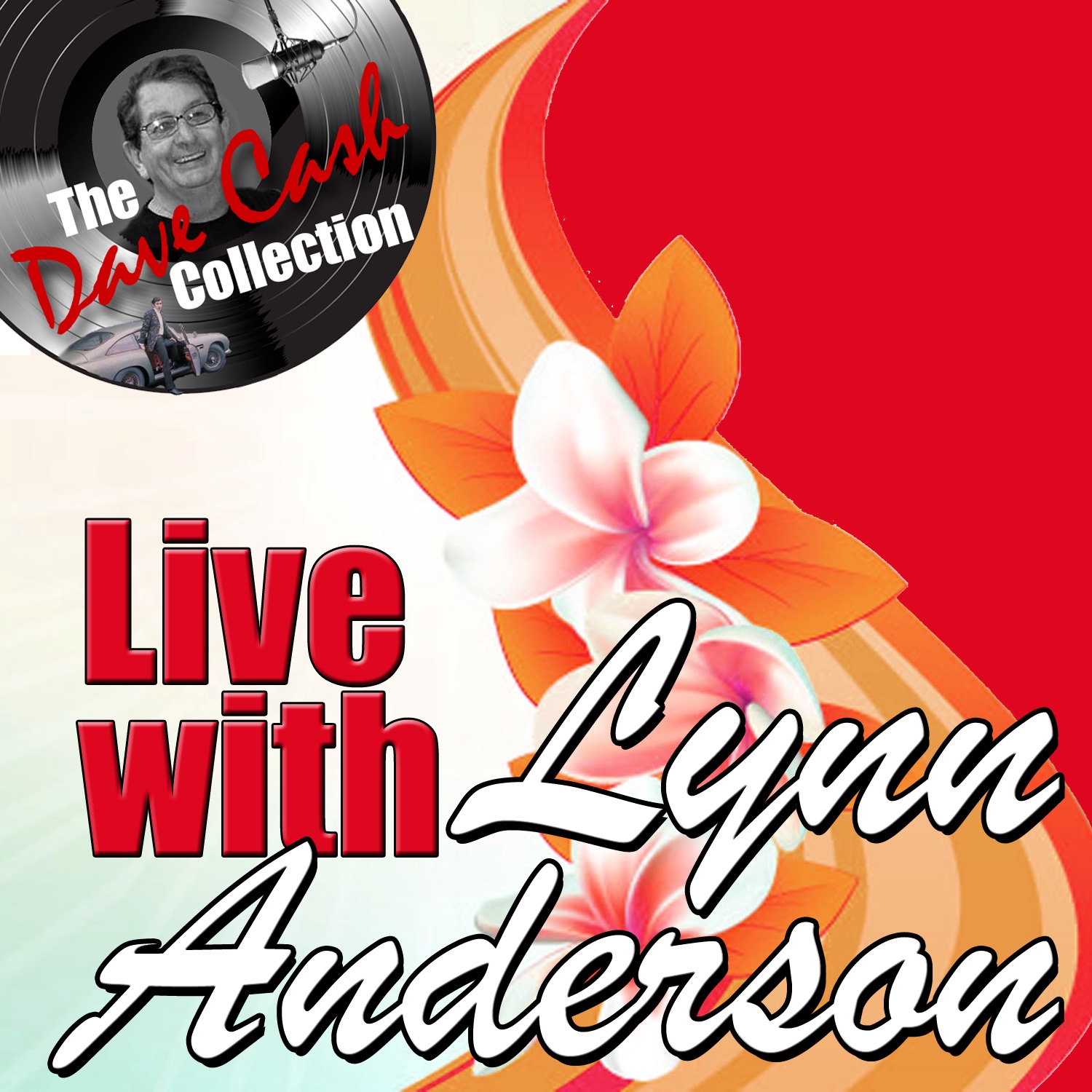 Live with Lynn: The Dave Cash Collection album cover