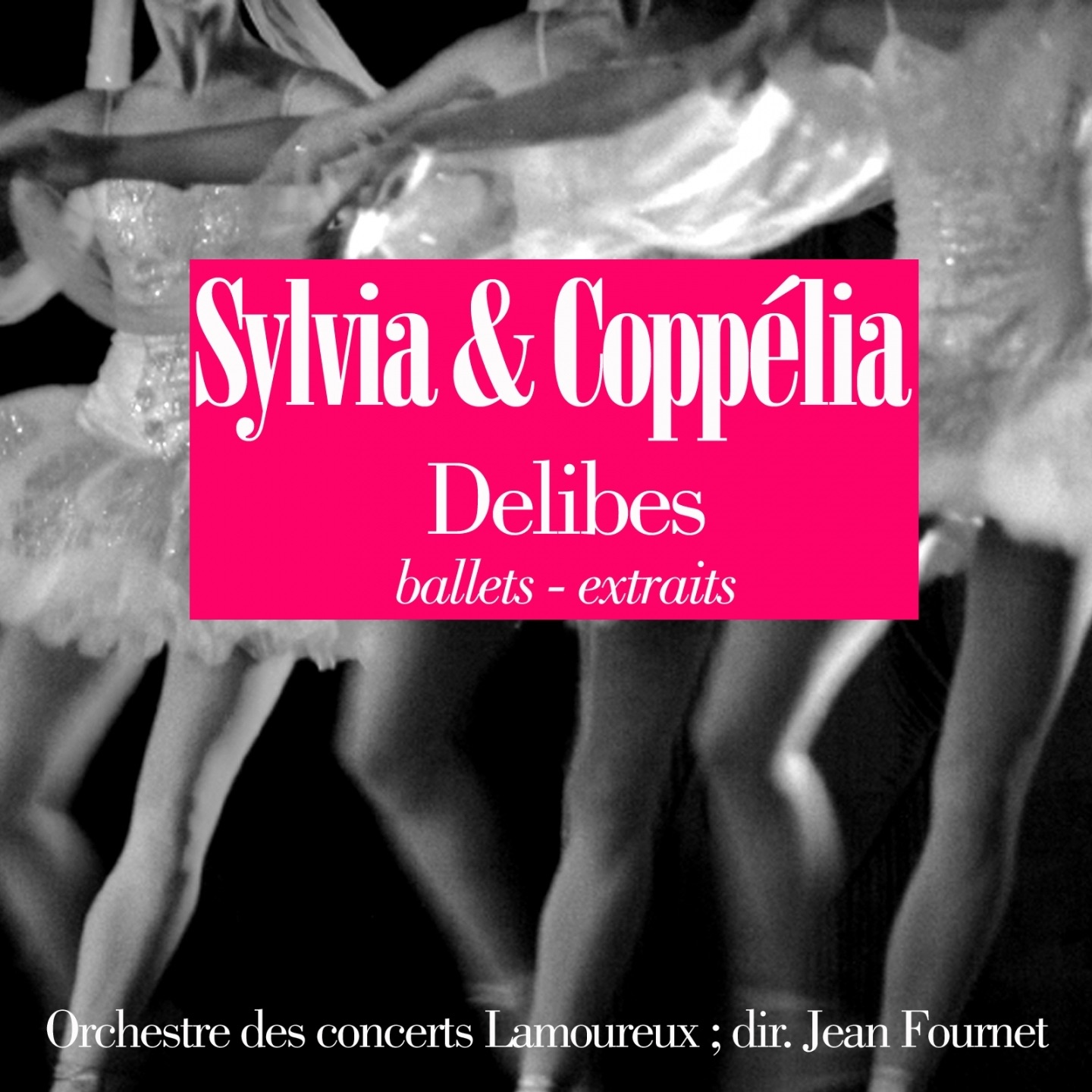 Delibes: Coppelia et Sylvia (Ballets, extraits) album cover