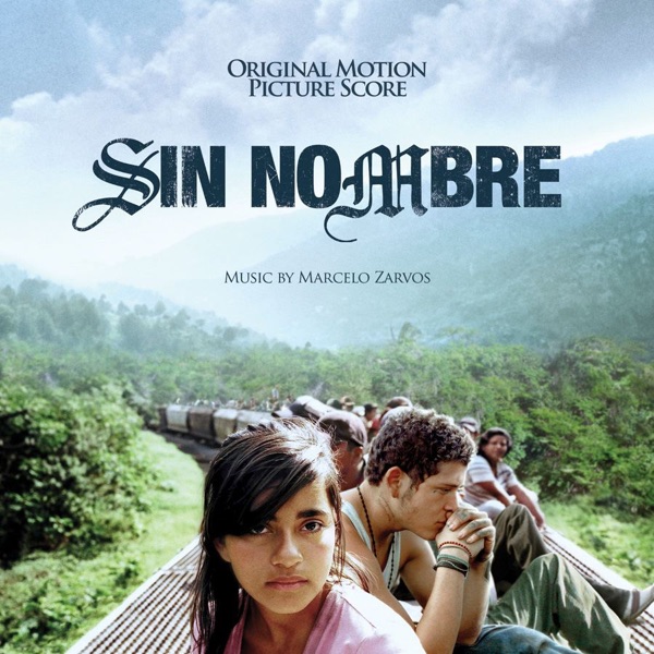 Sin Nombre (Orginal Motion Picture Score) album cover