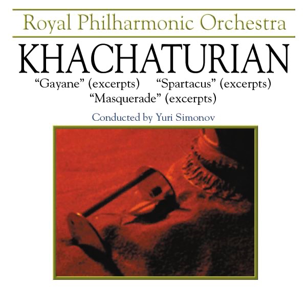 Khachataurian: Gayane, Spartacur, & Masquerade (Highlights) album cover