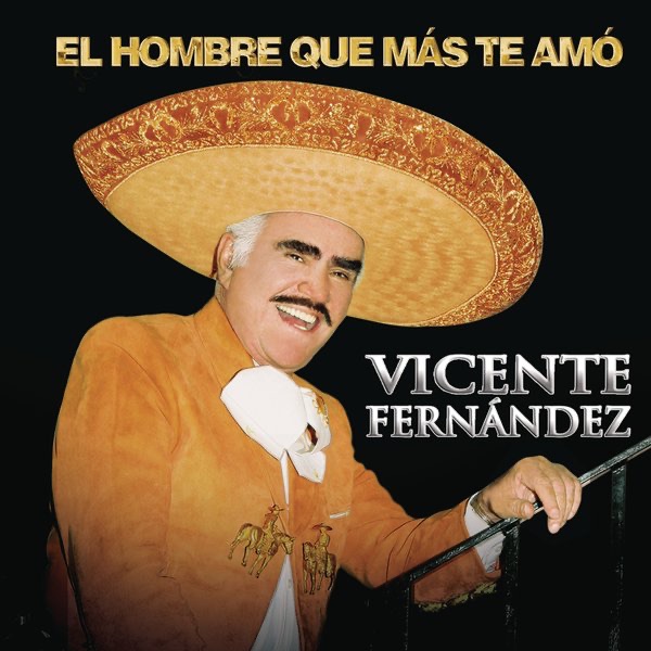 El Hombre Que Más Te Amó album cover