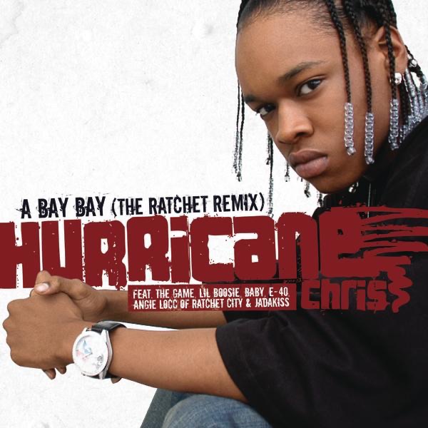 A Bay Bay (The Ratchet Remix) [Radio Edit] [feat. The Game, Lil Boosie, Baby, E-40, Angie Locc & Jad album cover
