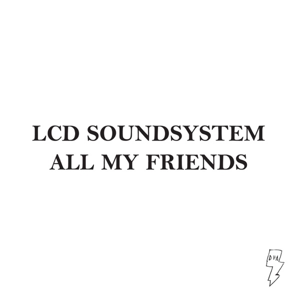 All My Friends (Edit) - Single album cover