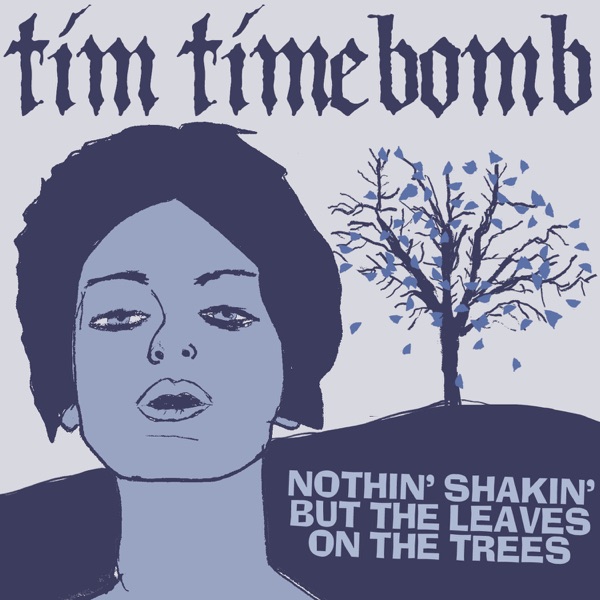 Nothin' Shakin' but the Leaves on the Trees - Single album cover