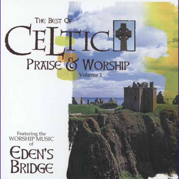 The Best of Celtic Praise & Worship, Vol. 1 album cover