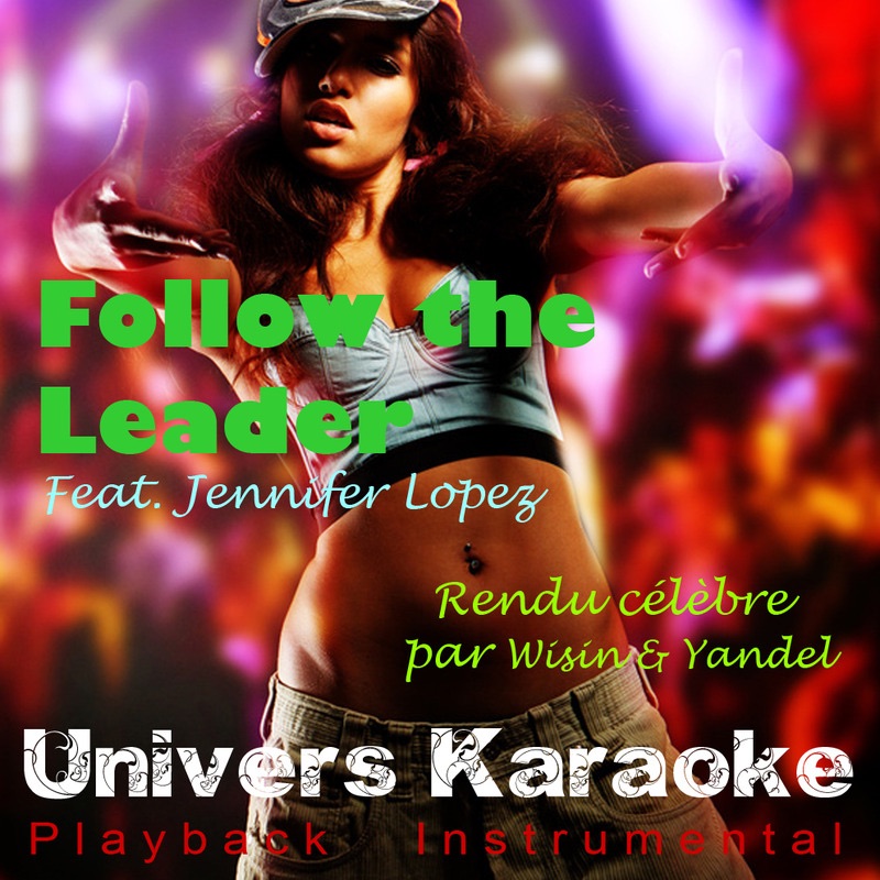 Follow the Leader (Rendu célèbre par Wisin & Yandel feat. Jennifer Lopez) [Version karaoké] - Single album cover
