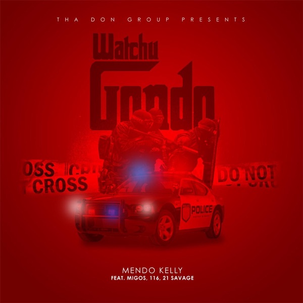 Watcha Gondo (feat. Migos, 116 & 21 Savage) - Single album cover