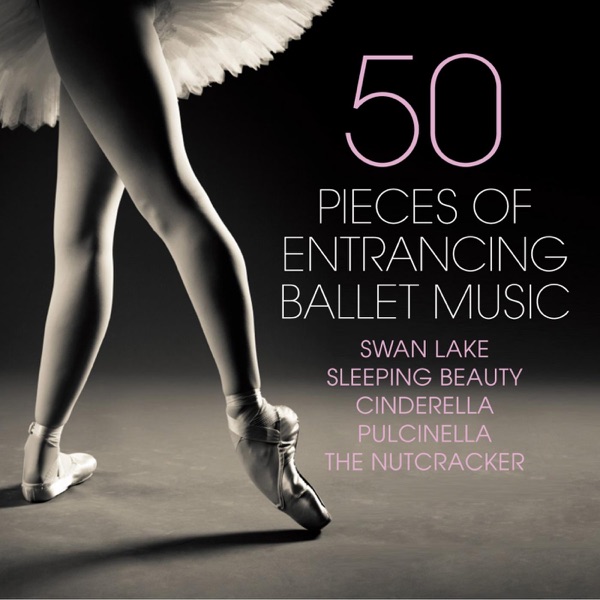50 Pieces of Entrancing Ballet Music album cover