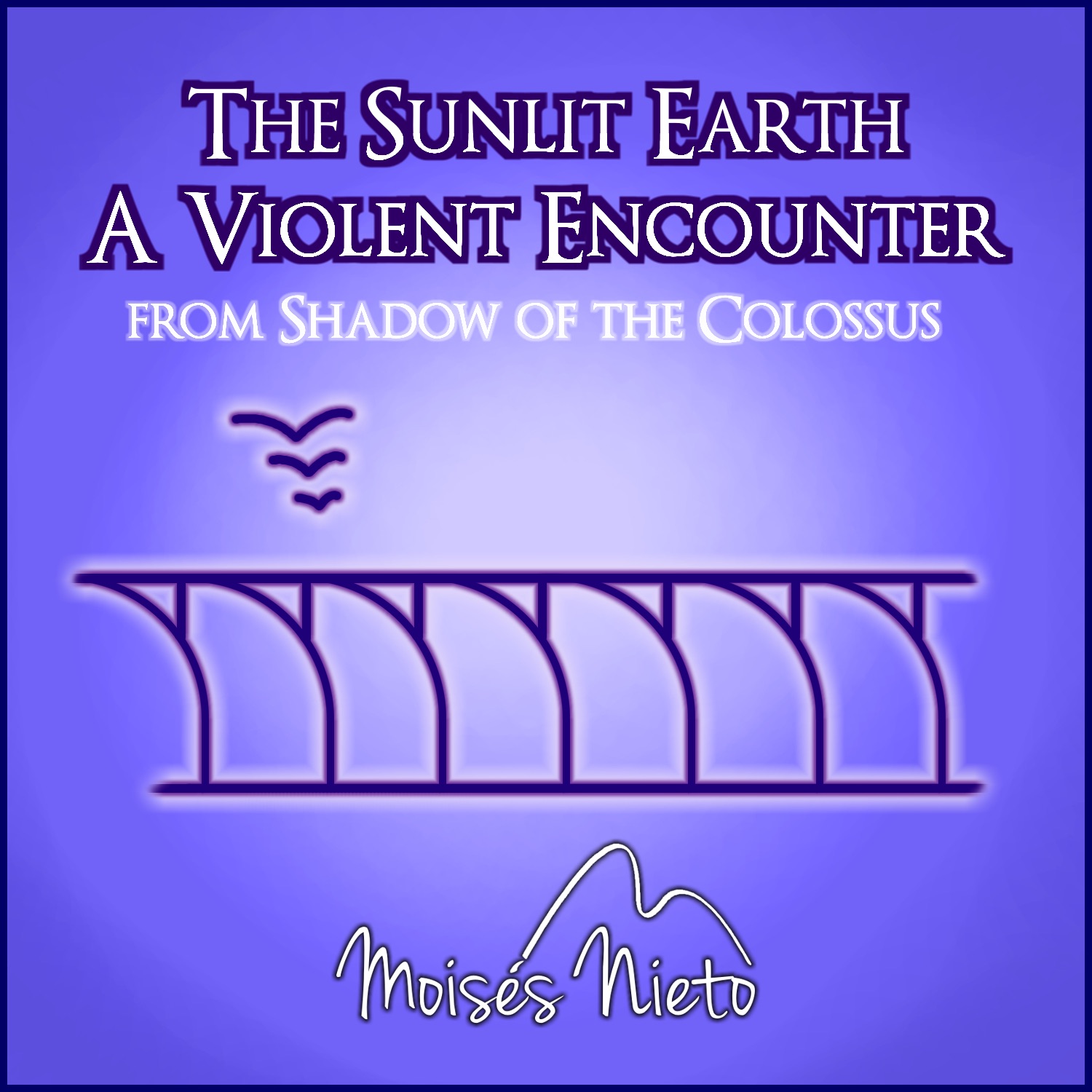 The Sunlit Earth / A Violent Encounter (from "Shadow of the Colossus") - Single album cover