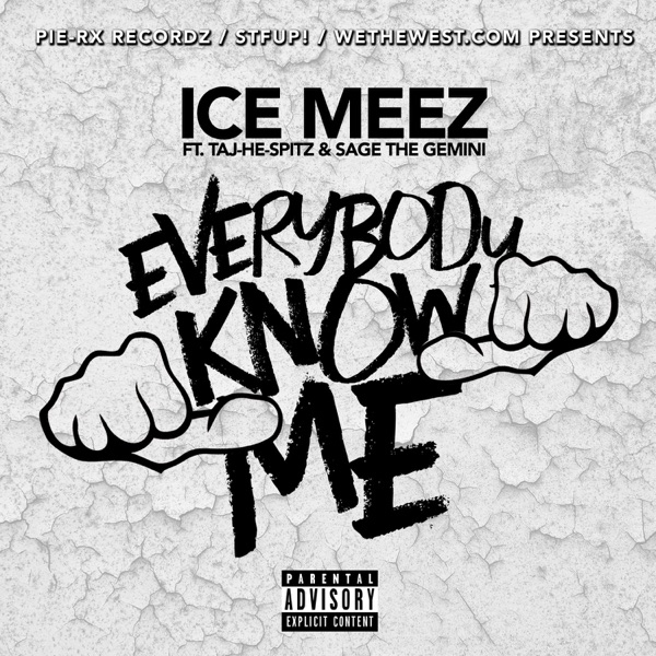 Everybody Know Me (feat. Taj-He-Spitz & Sage the Gemini) - Single album cover