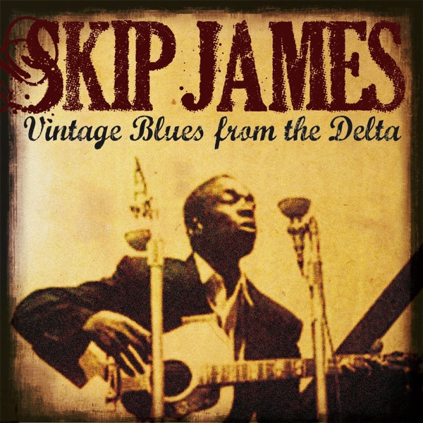 Skip James: Vintage Blues from the Delta album cover