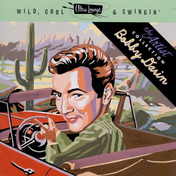 Ultra-Lounge (Wild, Cool & Swingin') Artist Collection: Bobby Darin album cover