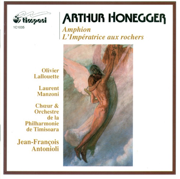 Honegger, A.: Amphion - L'Imperatrice Aux Rochers Suite album cover