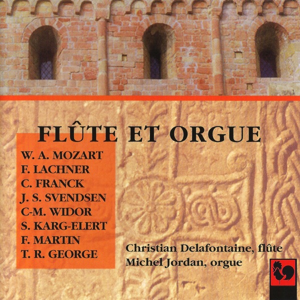 Mozart, Lachner, Franck, Svendsen, Widor, Karg-Elert, Martin & George: Works for Flute & Organ album cover