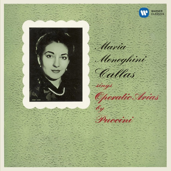 Callas Sings Operatic Arias by Puccini - Callas Remastered album cover