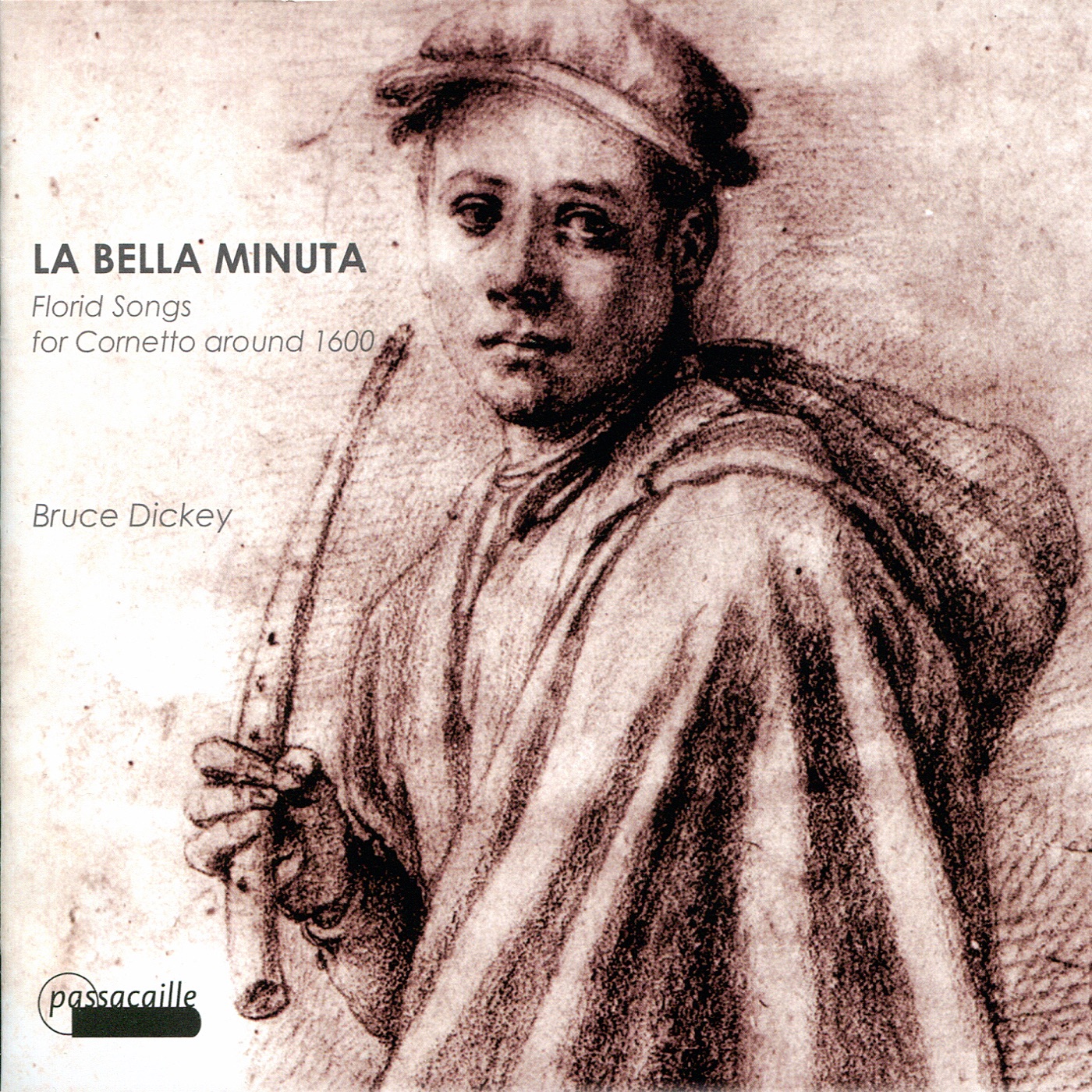 Florid songs for cornetto around 1600: la Bella Minuta (feat. Liuwe Tamminga, Maria Christina Cleary album cover