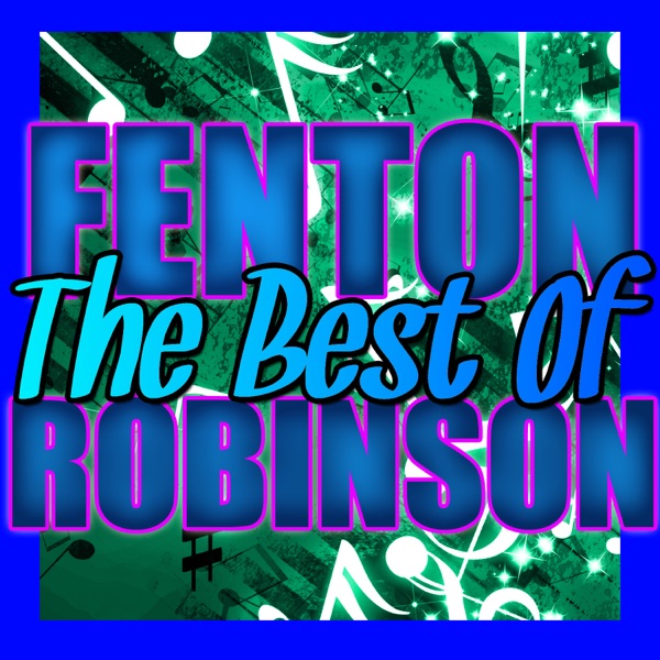 The Best of Fenton Robinson album cover