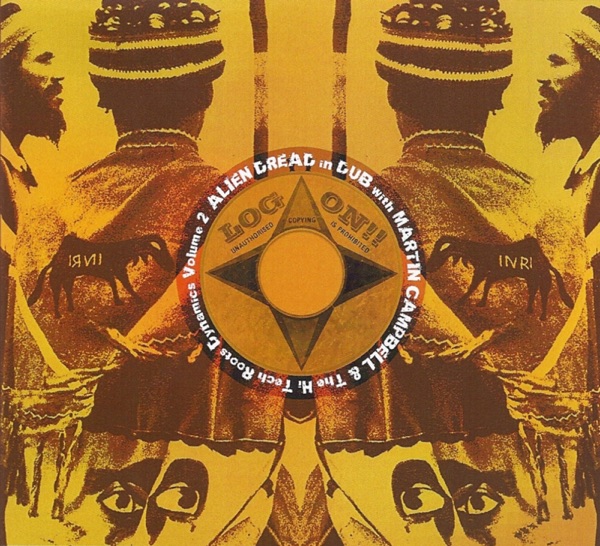 Alien Dread In Dub With Martin Campbell & the Hi-Tech Roots Dynamics, Vol. 2 album cover