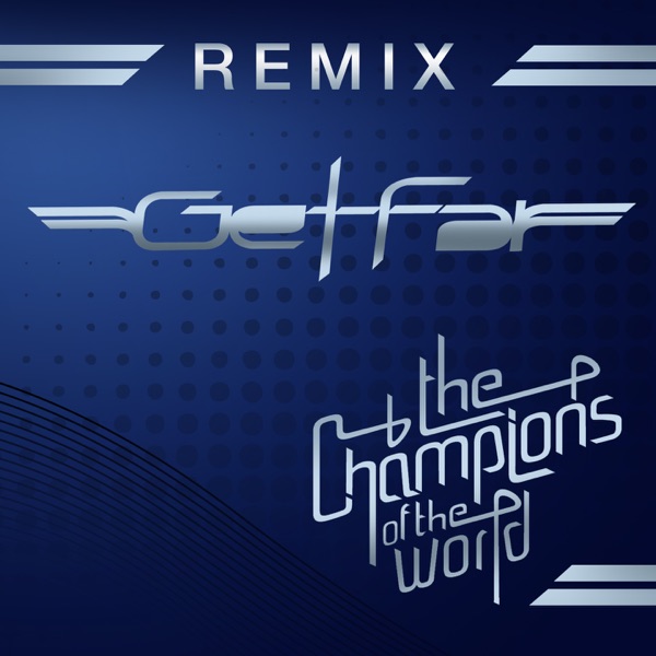 The Champions Of The World (Remixes) - EP album cover