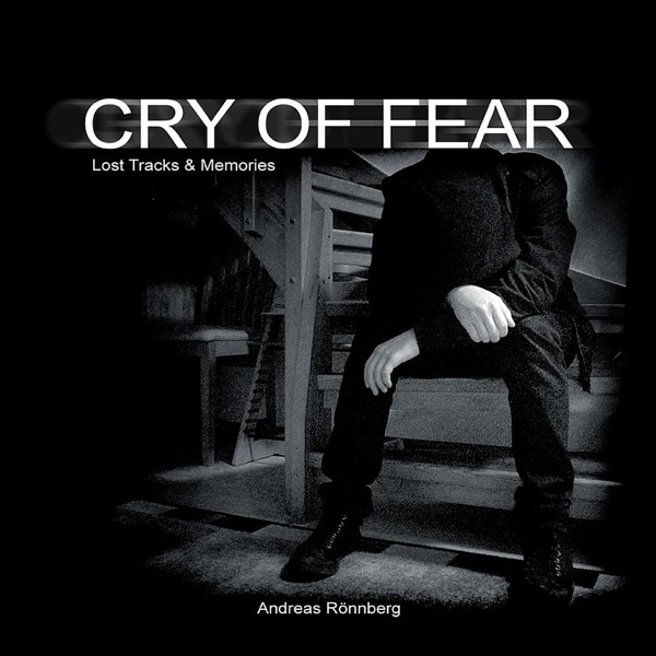 Cry of Fear (Lost Tracks & Memories) album cover