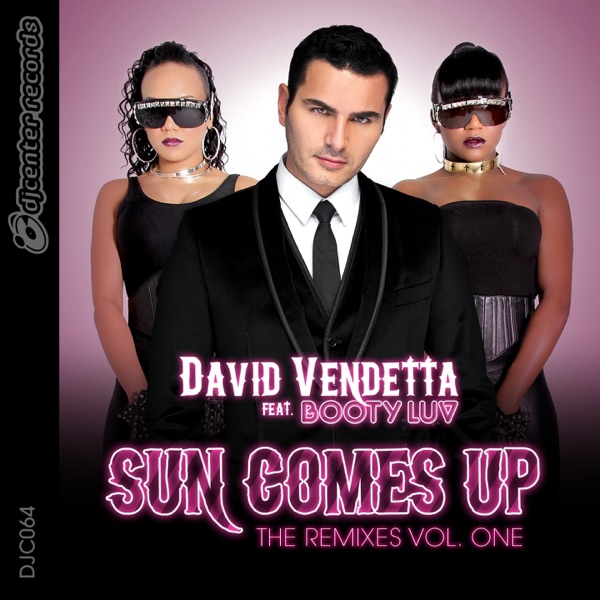 Sun Comes Up (feat. Booty Luv) [The Remixes, Vol. 1] - Single album cover