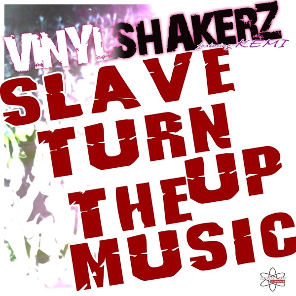 Slave Turn Up the Music (feat. Kemi) [Special Maxi Edition] album cover