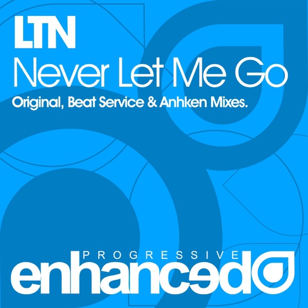 Never Let Me Go - Single album cover