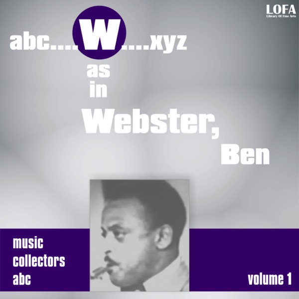 W as in WEBSTER, Ben (Volume 1) album cover