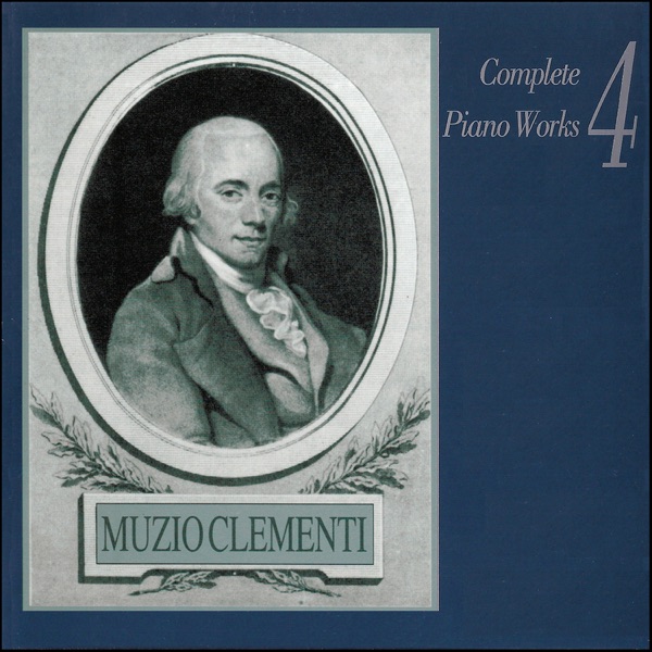 Muzio Clementi: Complete Piano Works, Vol. 4 album cover