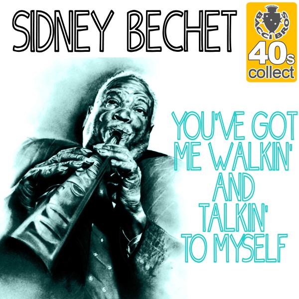 You've Got Me Walkin' and Talkin' to Myself (Remastered) - Single album cover