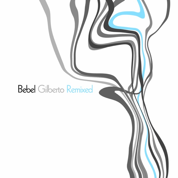 Bebel Gilberto - Remixed album cover