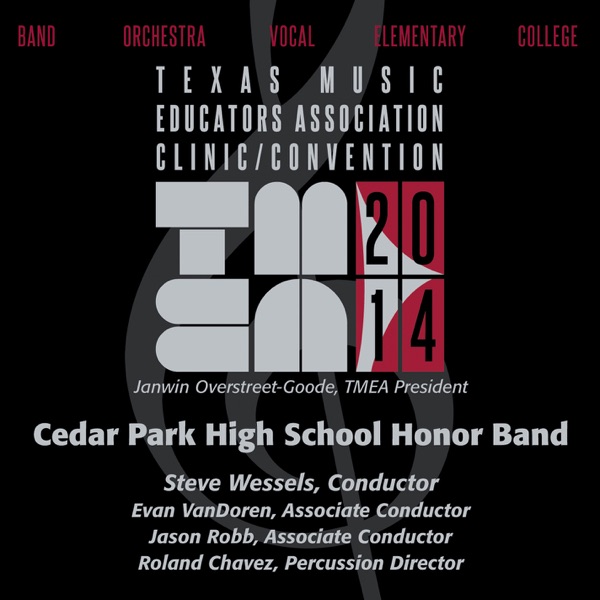 2014 Texas Music Educators Association (TMEA): Cedar Park High School Honor Band [Live] album cover