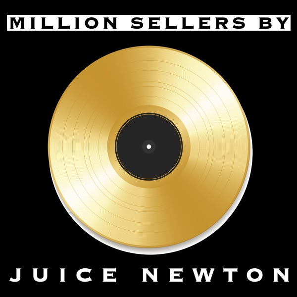 Million Sellers By Juice Newton album cover
