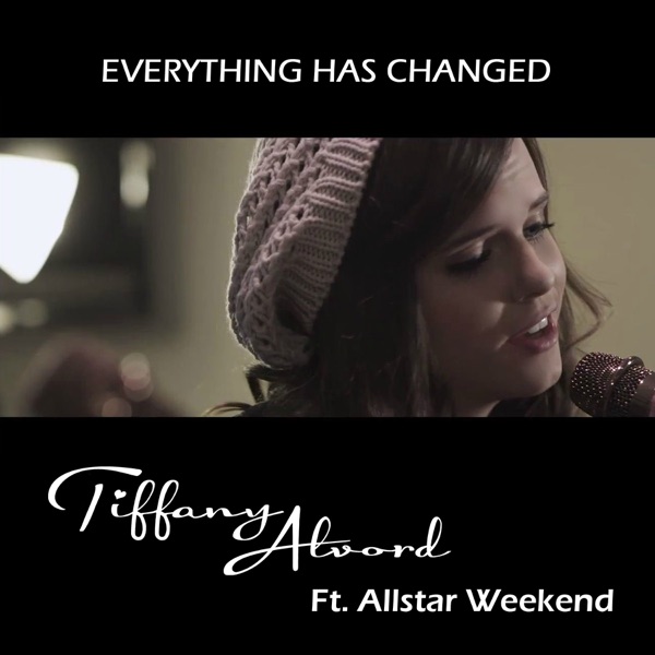 Everything Has Changed (feat. Allstar Weekend) - Single album cover