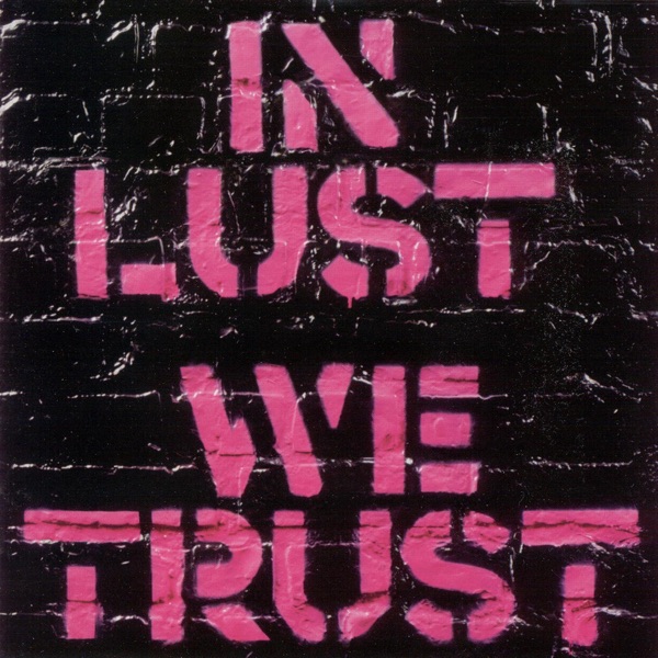 In Lust We Trust album cover