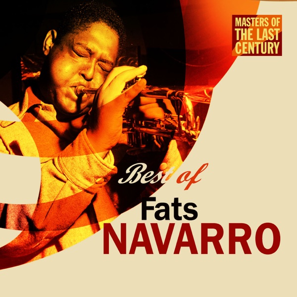 Masters of the Last Century: Best of Fats Navarro album cover