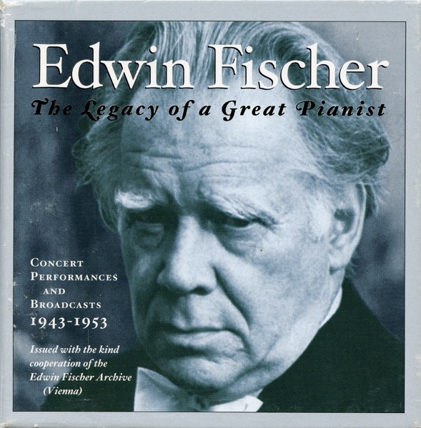 Edwin Fischer: The Legacy of a Great Pianist (1943-1953) album cover