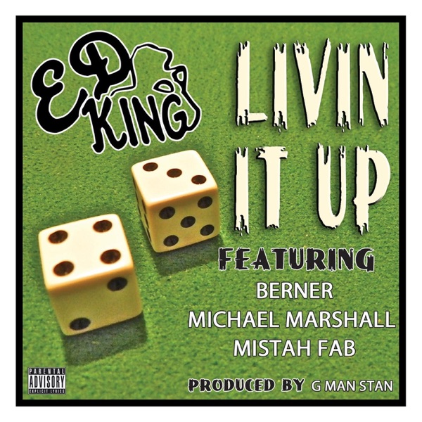 Livin It Up (feat. Berner, Michael Marshall & Mistah F.A.B.) - Single album cover