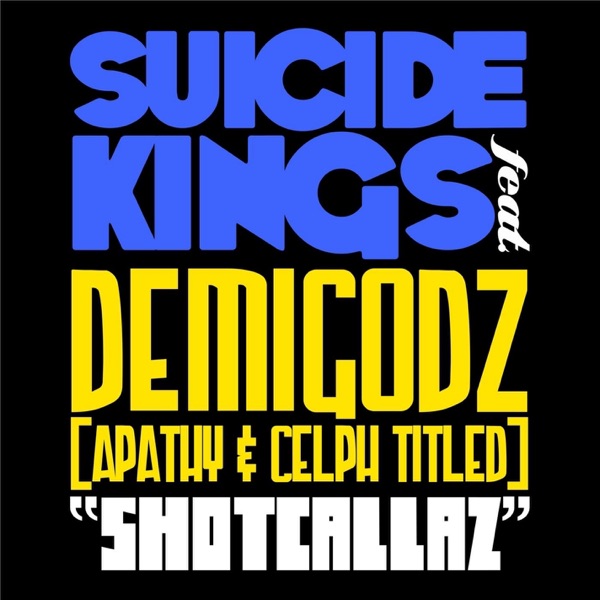 Shotcallaz (feat. Apathy & Celph Titled) - Single album cover