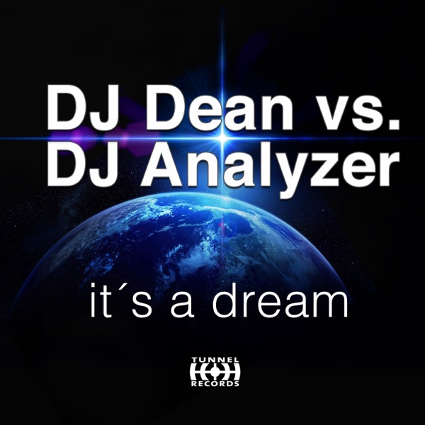 It's a Dream (DJ Dean vs. DJ Analyzer) [Remixes] album cover