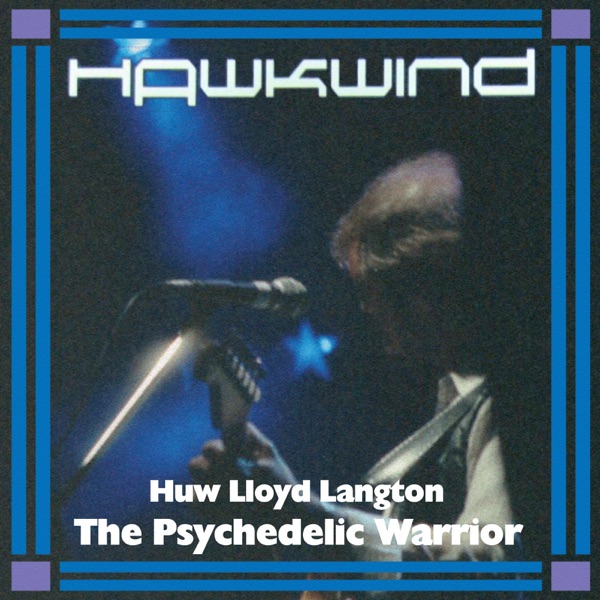 The Psychedelic Warrior (Featuring Huw Lloyd Langton) album cover