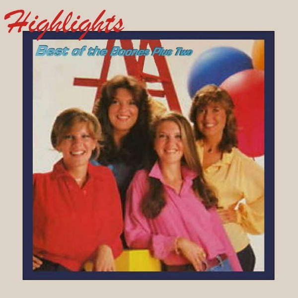 Highlights Best of the Boones Plus Two (feat. Debby Boone) album cover