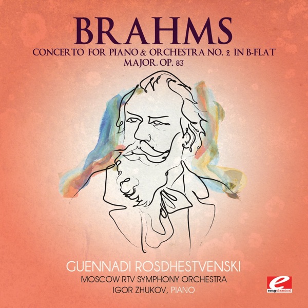Brahms: Concerto for Piano and Orchestra No. 2 in B-Flat Major, Op. 83  (Remastered) album cover