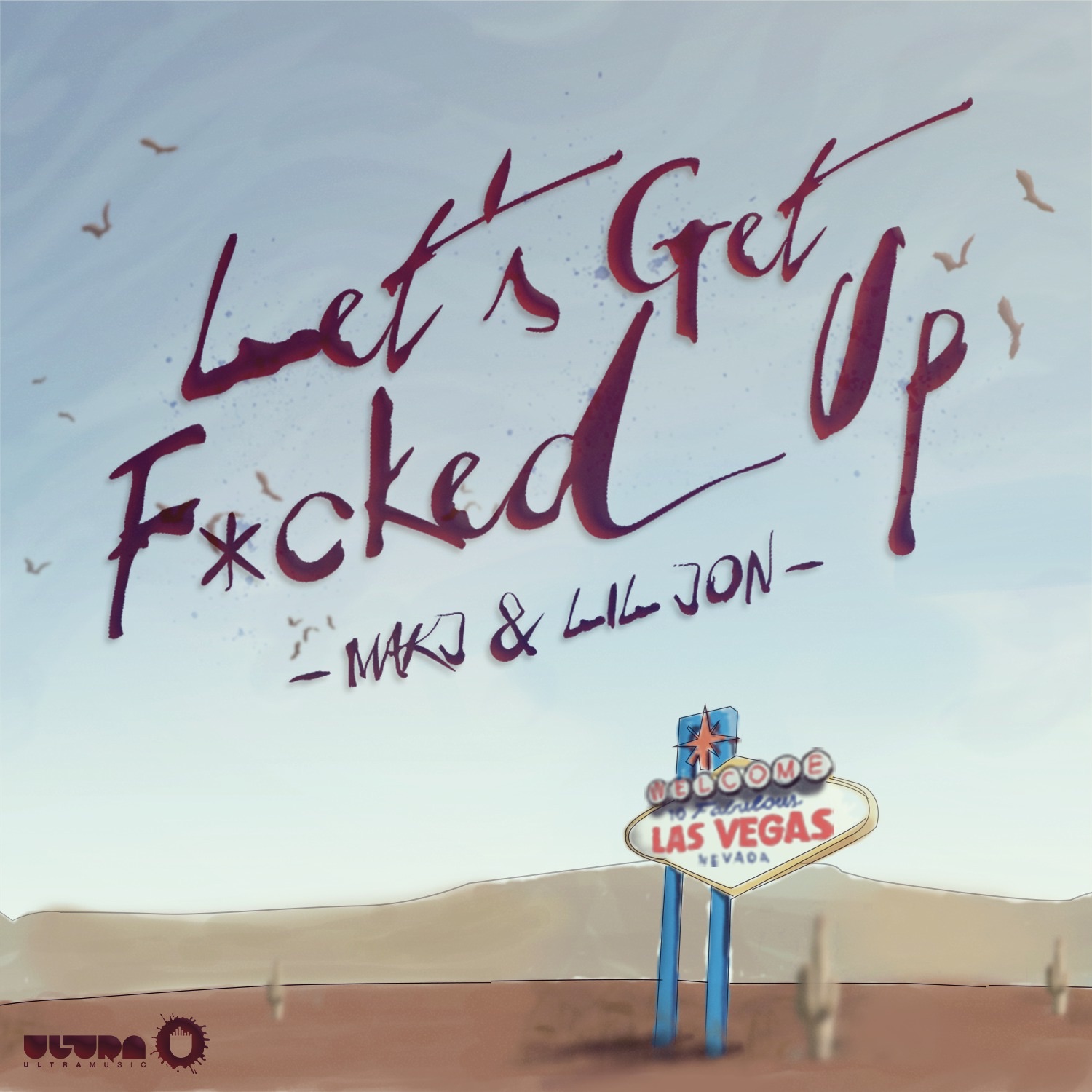 Let's Get F*cked Up - Single album cover