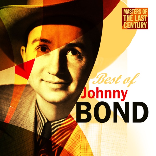 Masters of the Last Century: Best of Johnny Bond album cover