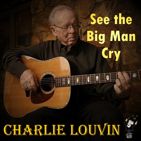 See the Big Man Cry album cover